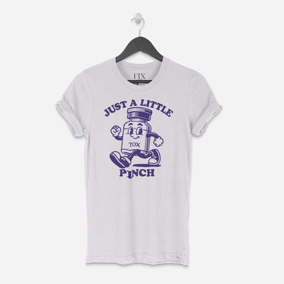 Fix Studios Just a Little Pinch Botox T-Shirt